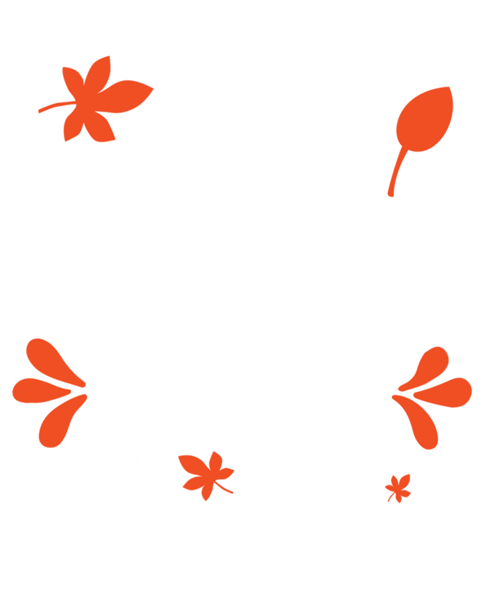 Eat And Be Thankful Funny Thanksgiving Day Gift Tall Sweatshirt