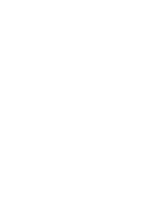 Eat And Be Thankful Funny Thanksgiving Day Great Gift T-Shirt