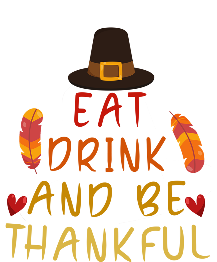 Eat And Be Thankful Thankfulness And Gratefulness Turkey Gift T-Shirt