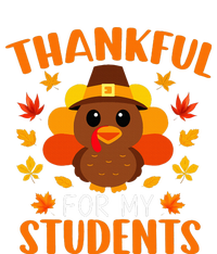 Thankful For My Students Funny Teacher Thanksgiving T-Shirt