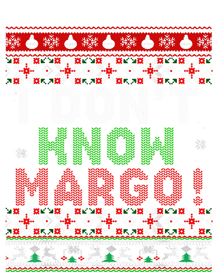 I Dont Know Margo Ugly Christmas Sweater Funny Matching T-Shirt