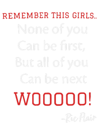 Remember This Girls None Of You Can Be First Ric Flair Toddler Hoodie