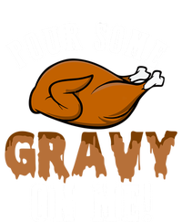 Pour Some Gravy Funny Turkey Thanksgiving Gift Gift T-Shirt