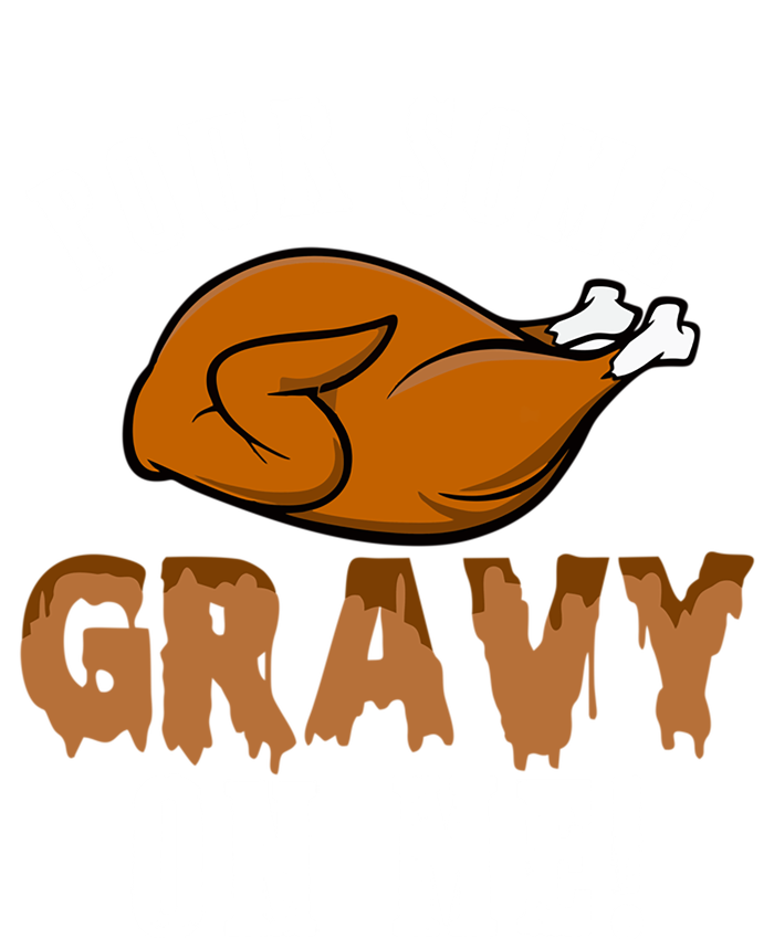 Pour Some Gravy Funny Turkey Thanksgiving Gift Gift T-Shirt