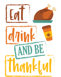 Eat And Be Thankful Gift Thanksgiving Gift For Adults Gift Kids Sweatshirt