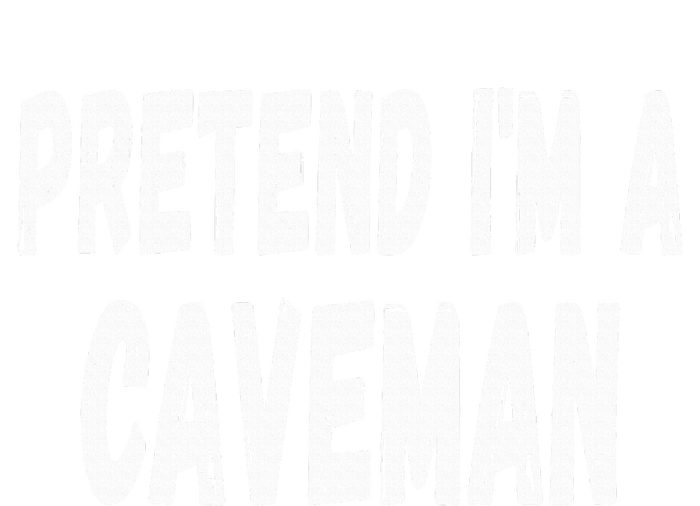 Lazy Pretend Im A Caveman Easy Halloween Costume T-Shirt