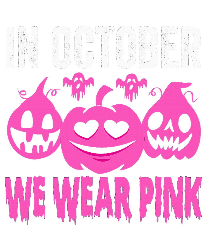 In October We Wear Pink Breast Cancer Pumpkin Halloween Premium Hoodie