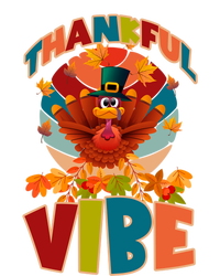 Thankful Vibe Turkey Saying Thanksgiving Cool Gift T-Shirt