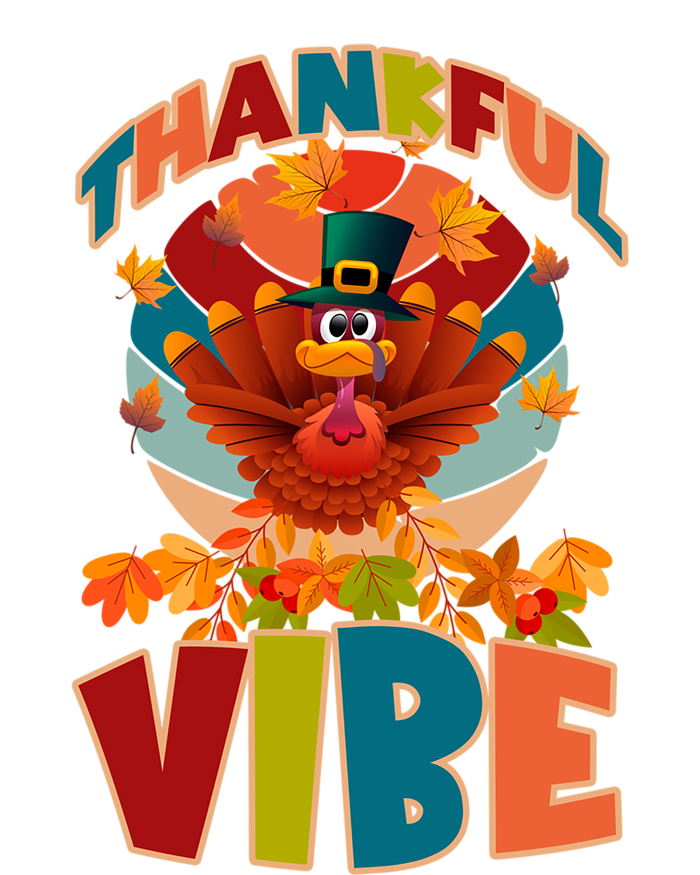 Thankful Vibe Turkey Saying Thanksgiving Cool Gift T-Shirt