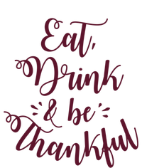 Eat And Be Thankful Gift T-Shirt