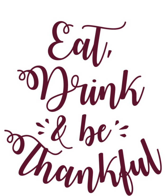 Eat And Be Thankful Gift T-Shirt