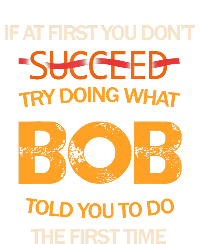 If At First You Dont Succeed Bob Funny Joke Told You Man USA-Made Doggie Bandana