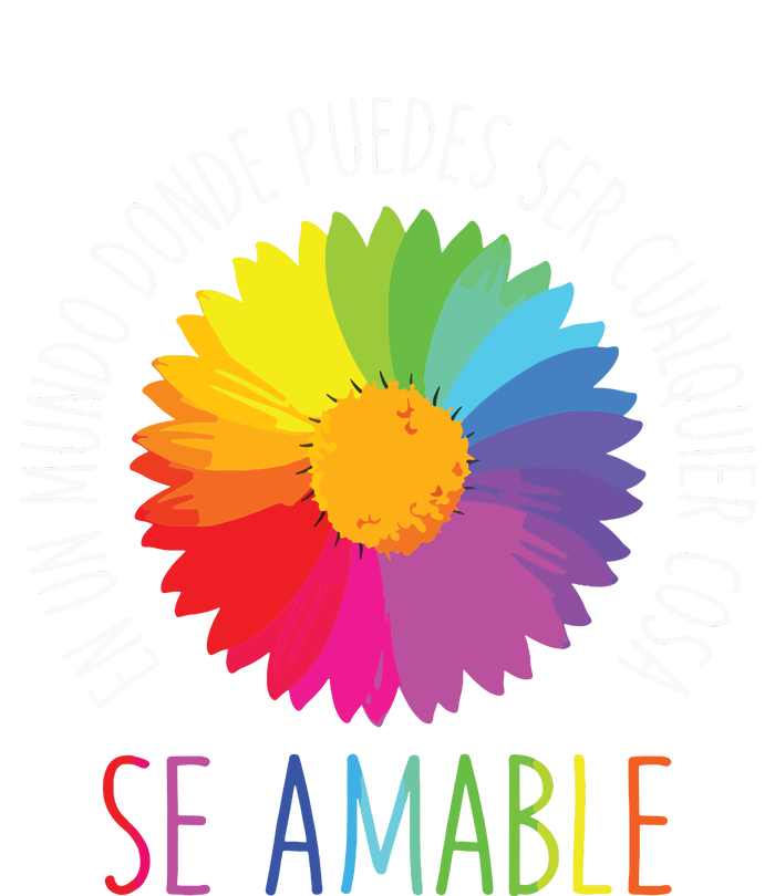 Se Amable Be Kind In Spanish Encouraging And Inspiring Long Sleeve Shirt