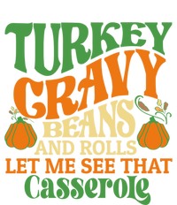 Turkey Gravy Beans And Rolls Funny Thanksgiving Cute Gift T-Shirt