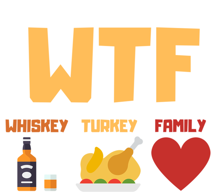 Whiskey Turkey Family Funny Wtf Thanksgiving Funny Gift T-Shirt