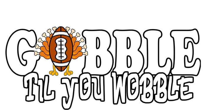 Gobble Til You Wobble Thankgiving Turkey Football Great Gift Sweatshirt Cinch Pack Bag