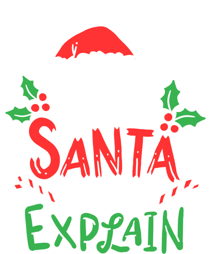 Christmas Dear Santa I Can Explain Funny Santa Claus Joke Gift Ladies Long Sleeve Shirt