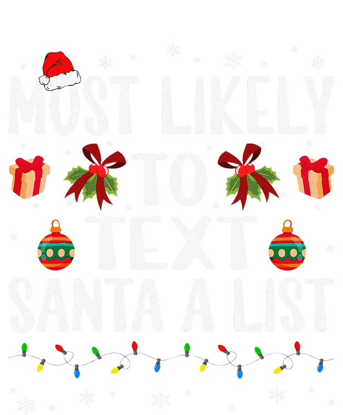 Funny Matching Christmas Most Likely To Text Santa A List Kids T-Shirt