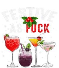 Festive As F Ck Funny Ugly Christmas Holiday Cocktail Juice T-Shirt