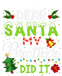 Dear Santa My Brother Did It Christmas Matching Family T-Shirt