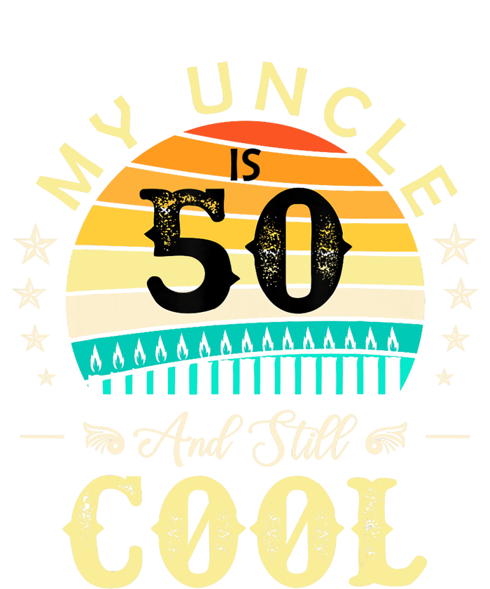 50th Birthday My Uncle Is 50 And Still Cool Retro Vintage T-Shirt