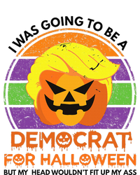 I Was Going To Be A Democrat For Halloween Funny Trumpkin T-Shirt