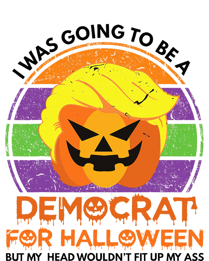 I Was Going To Be A Democrat For Halloween Funny Trumpkin T-Shirt