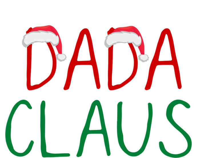 Dada Claus Christmas TeeBelieve In Santa Claus Funny Family Gift T-Shirt