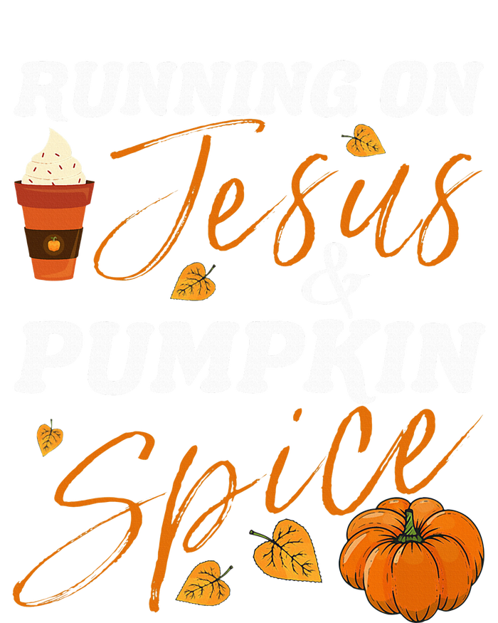 Running On Jesus & Pumpkin Spice Christian Fall Thanksgiving T-Shirt