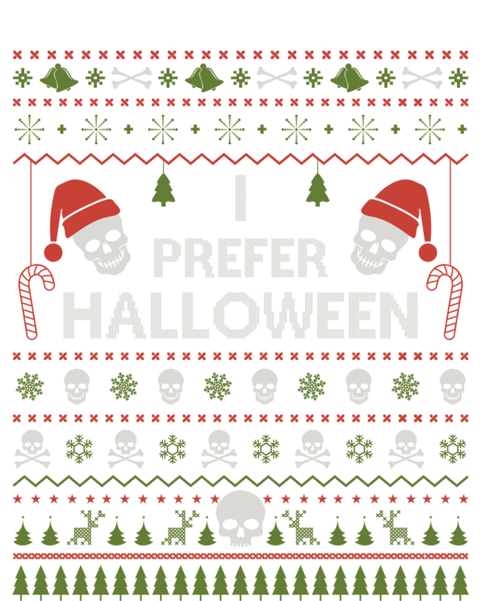 I Prefer Halloween Christmas Sweater Funny Ugly Xmas Holiday Womens CVC Long Sleeve Shirt