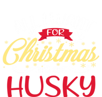 Dog Lover All I Want For Christmas Is A Husky Gift T-Shirt