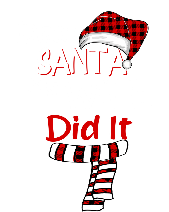 Funny Christmas Santa Claus Gift Dear Santa My Wife Did It Funny Gift Tie Dye Hoodie