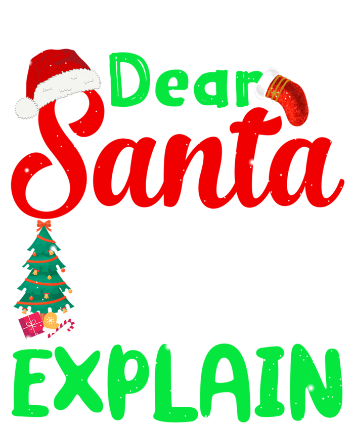 Funny Christmas Gift Dear Santa I Can Explain Meaningful Gift Tie Dye Hoodie