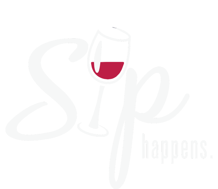 Sip Happens Wine Sarcastic Wine Fan Lovers Design T-Shirt