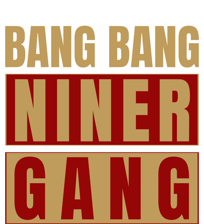 Bang Bang Niner Gang Football San Francisco Sports T-Shirt