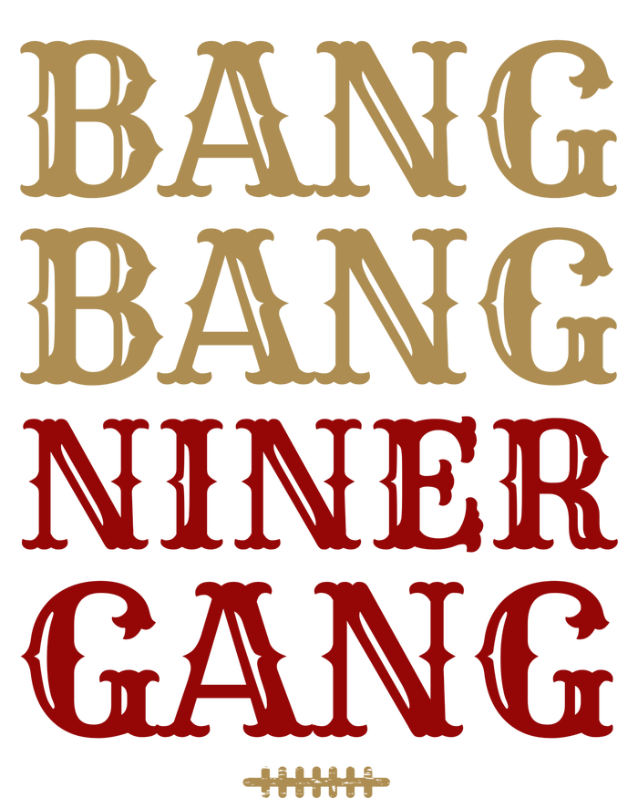 Bang Bang Niner Gang Football San Francisco Sports Canvas