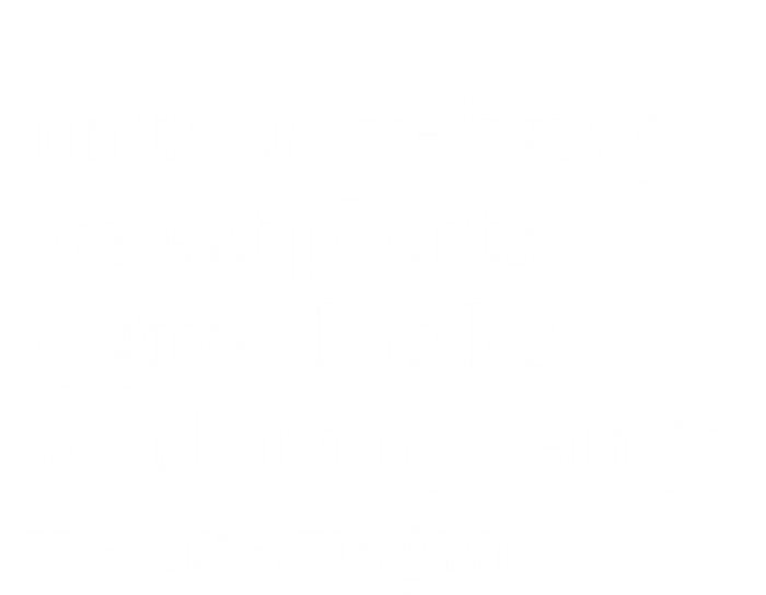 On ThanksLiving We Eat Plants And Give Thanks Great Gift Long Sleeve Shirt