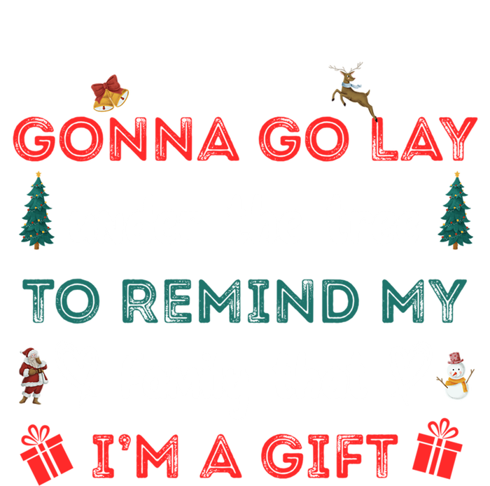 Gonna Go Lay Under The Tree Christmas Funny Xmas And Gift T-Shirt