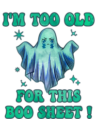 Im Too Old For This Boo Sheet Halloween Ghost Costume Tie-Dye T-Shirt