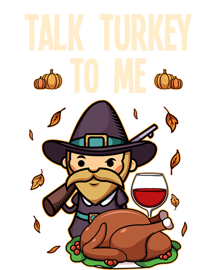 Talk Turkey To Me Fun Dinner Food Family Holiday Meaningful Gift Tall T-Shirt