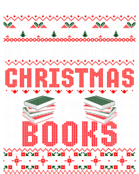 I Want For Christmas Is Books Ugly Christmas Sweater Gift T-Shirt