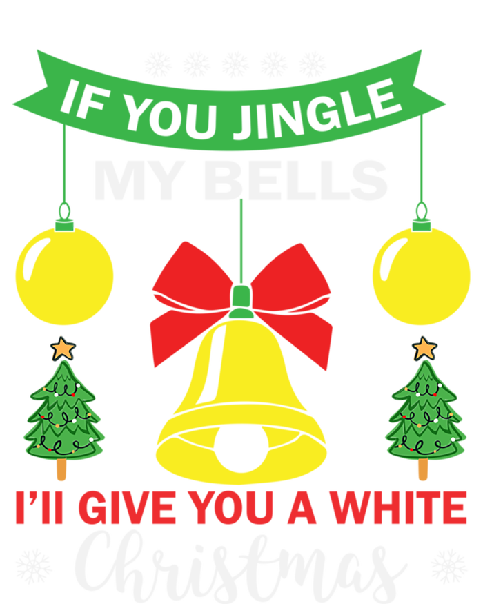 If You Jingle My Bells White Christmas Funny Adult Funny Gift Mesh Reversible Basketball Jersey Tank