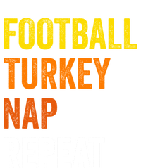 Thanksgiving Football Turkey Nap Repeat Funny Gift T-Shirt