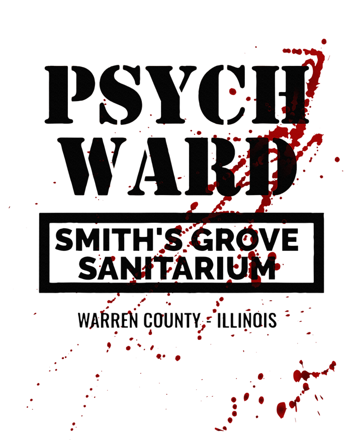 Psych Ward Sanitarium Maniac Psychopath Costume Halloween T-Shirt