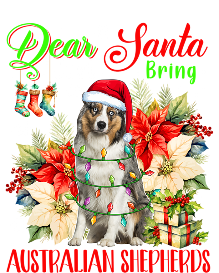 Just Bring Australian Shepherds Christmas Flowers Santa Dog Gift T-Shirt