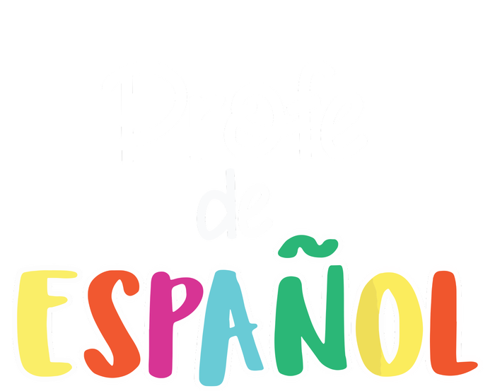 Spanish Teacher Profe De Espaol Spanish Class T-Shirt