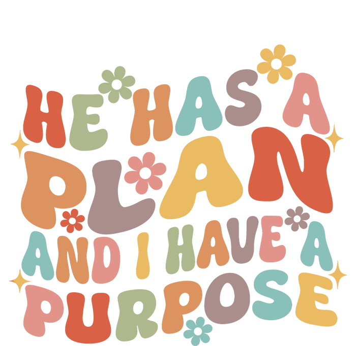 Retro Groovy He Has A Plan And I Have A Purpose Christian T-Shirt