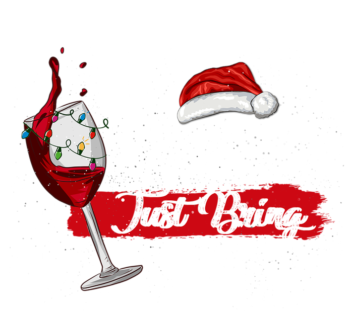 Dear Santa Just Bring Wine It Is My Perfect Christmas Funny Gift T-Shirt