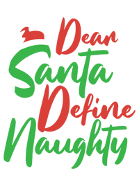 Dear Santa Please Define Naughty Christmas Family Costume Cute Gift Women's T-Shirt