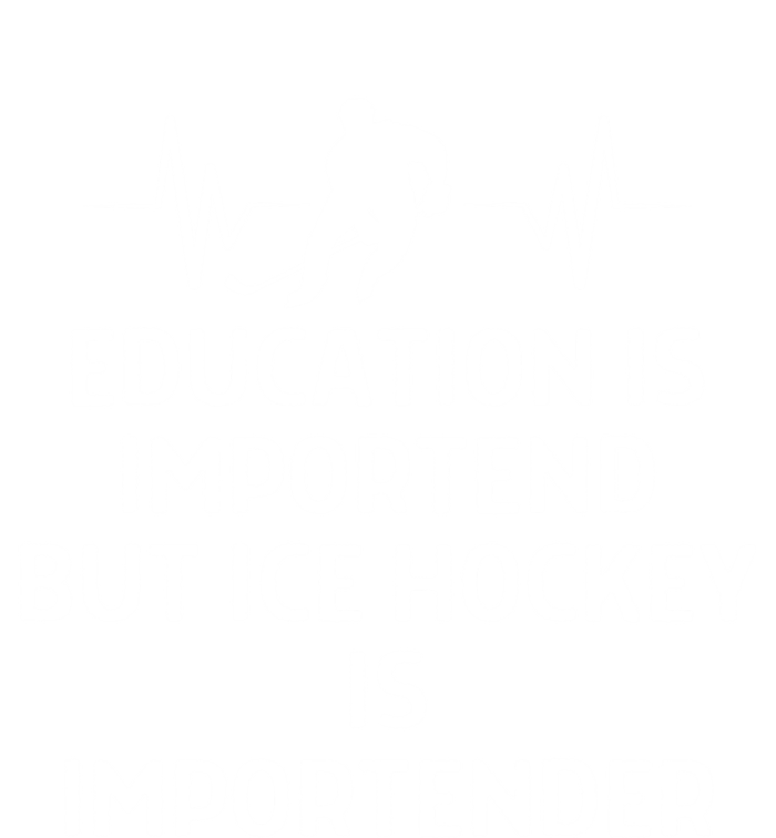 Education Is Important Ice Hockey Importanter Gift Canvas